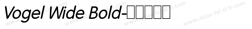 Vogel Wide Bold字体转换